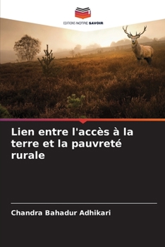 Paperback Lien entre l'accès à la terre et la pauvreté rurale [French] Book