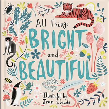 Hardcover All Things Bright and Beautiful Book