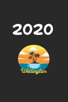Daily Planner And Appointment Calendar 2020: Wellington  City Country Daily Planner And Appointment Calendar For 2020 With 366 White Pages