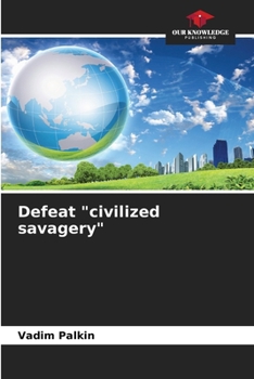Paperback Defeat "civilized savagery" Book