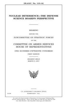 Nuclear deterrence : the Defense Science Board’s perspective