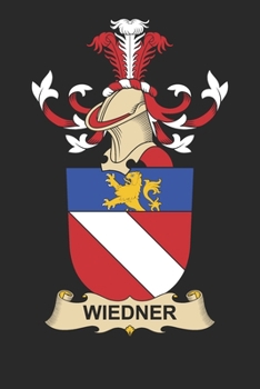 Paperback Weidner: Weidner Coat of Arms and Family Crest Notebook Journal (6 x 9 - 100 pages) Book