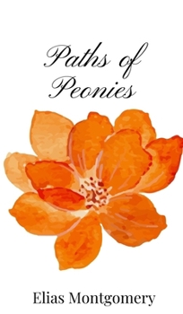 Hardcover Paths of Peonies Book