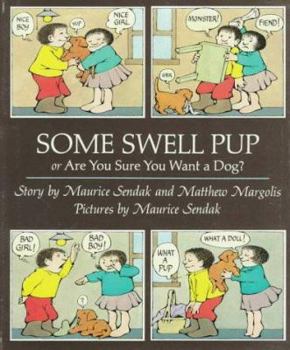 Hardcover Some Swell Pup: Or, Are You Sure You Want a Dog? Book