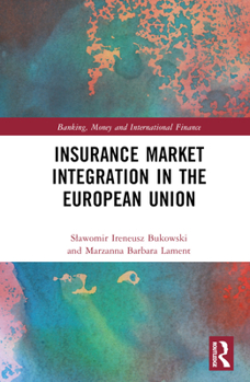 Hardcover Insurance Market Integration in the European Union Book