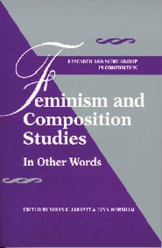Paperback Feminism and Composition Studies: In Other Words Book