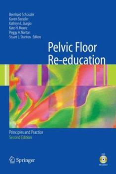 Hardcover Pelvic Floor Re-Education: Principles and Practice Book