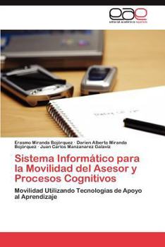 Paperback Sistema Informatico Para La Movilidad del Asesor y Procesos Cognitivos [Spanish] Book