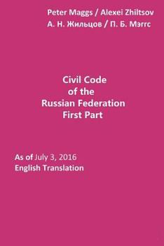 The Civil Code of the Russian Federation: Parts 1 and 2