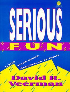 Paperback Serious Fun (Sonpower Youth Sources) Book