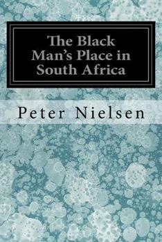 Paperback The Black Man's Place in South Africa Book