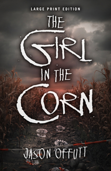 Paperback The Girl in the Corn [Large Print] Book