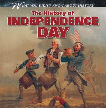 Paperback The History of Independence Day Book