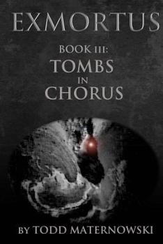 Paperback Exmortus 3: Tombs in Chorus Book