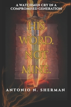 Paperback His Word Not Mine: What Are You Going to Do with It? Book