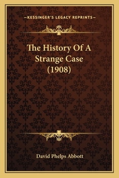 Paperback The History Of A Strange Case (1908) Book