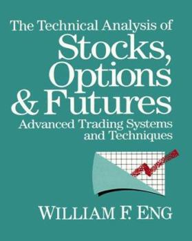 Hardcover Technical Analysis of Stocks, Options, and Futures: Advanced Trading Systems and Techniques Book