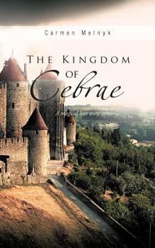 Paperback The Kingdom of Cebrae: A Magical Love Story Book