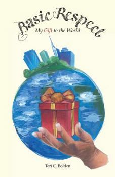 Paperback Basic Respect: My Gift to the World Book