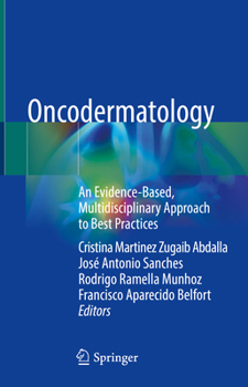 Hardcover Oncodermatology: An Evidence-Based, Multidisciplinary Approach to Best Practices Book