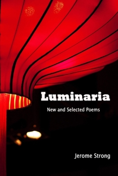 Paperback Luminaria: New and Selected Poems (Large Print) [Large Print] Book