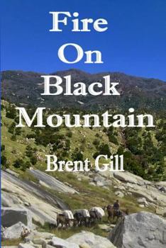 Fire on Black Mountain: The Scott Ranch Adventures – Book 1
