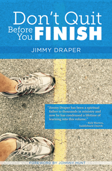 Paperback Don't Quit Before You Finish: Serving Well and Finishing Strong Book