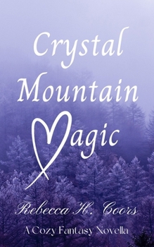 Paperback Crystal Mountain Magic Book