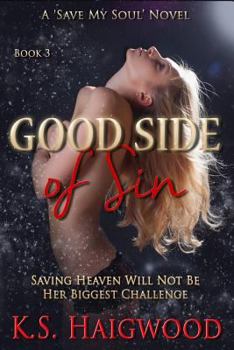 Good Side of Sin - Book #3 of the Save My Soul