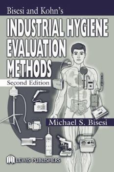 Hardcover Bisesi and Kohn's Industrial Hygiene Evaluation Methods Book