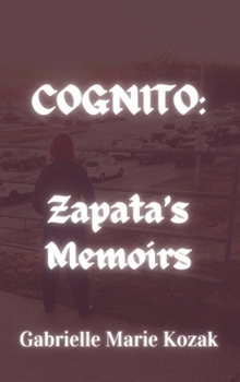 Cognito : Zapata's Memoirs