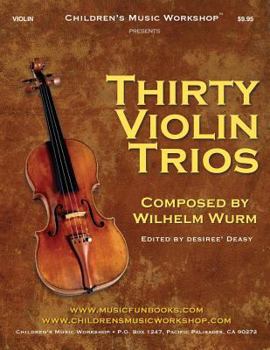 Paperback Thirty Violin Trios: by Wilhelm Wurm Book