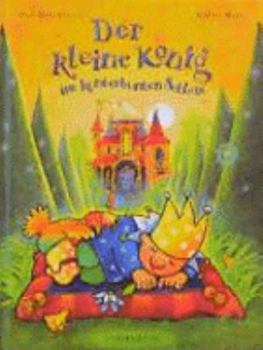 Hardcover Der kleine König im kunterbunten Schloss. ( Ab 5 J.). [German] Book