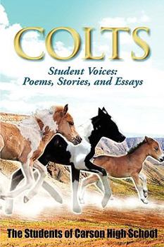 Paperback Colts Student Voices: Poems, Stories, and Essays Book