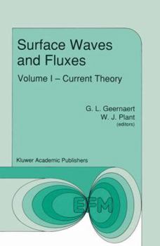 Paperback Surface Waves and Fluxes: Volume I -- Current Theory Book