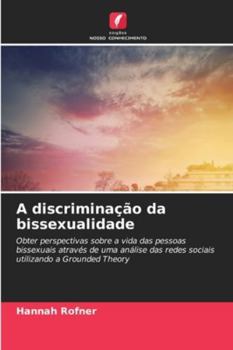 Paperback A discriminação da bissexualidade [Portuguese] Book
