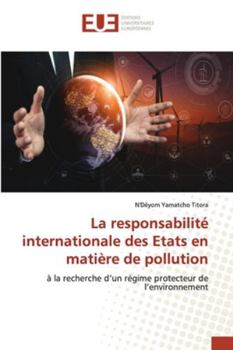 Paperback La responsabilité internationale des Etats en matière de pollution [French] Book