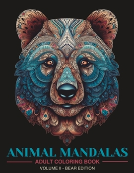 Animal Mandalas: Adult Coloring Book for Stress Relief and Relaxation | Vol 2