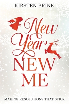 Paperback New Year, New Me: Making Resolutions That Stick Book