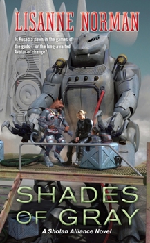 Shades of Gray - Book #8 of the Sholan Alliance