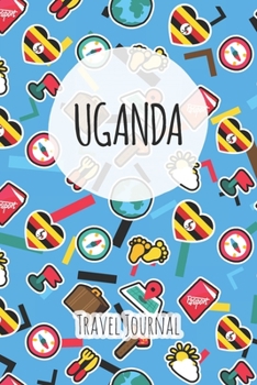 Uganda Travel Journal: 6x9 Travel planner I Road trip planner I Dot grid journal I Travel notebook I Travel diary I Pocket journal I Gift for Backpacker