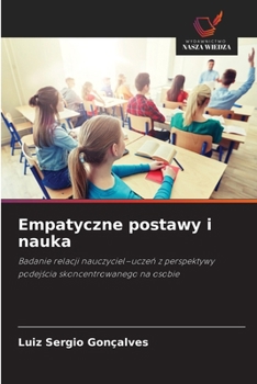 Empatyczne postawy i nauka (Polish Edition)