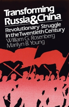 Paperback Transforming Russia and China: Revolutionary Struggle in the Twentieth Century Book