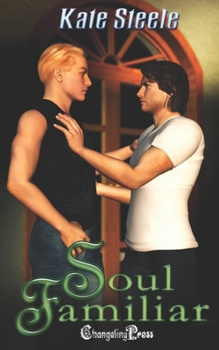 Soul Familiar - Book #1 of the Soul Familiar