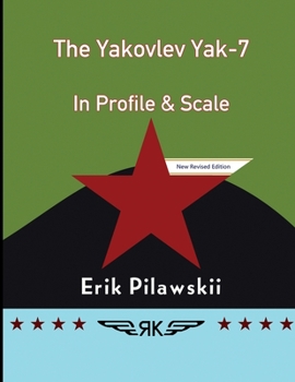 Paperback The Yakovlev Yak-7 In Profile & Scale Book