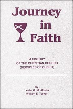 Hardcover Journey in Faith: A History of the Christian Church (Disciples of Christ) Book