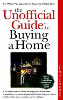 Paperback The Unofficial Guide to Buying a First Home Book