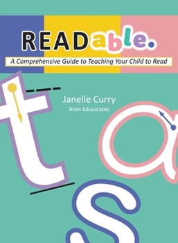 Paperback READable: A Comprehensive Guide to Teaching Your Child to Read Book