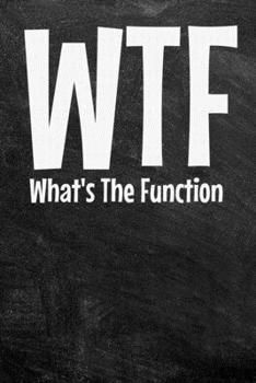 Paperback Wtf: What's The Function: Behavior Analyst Notebook: Dot Grid 120 Page Book