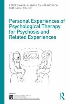 Paperback Personal Experiences of Psychological Therapy for Psychosis and Related Experiences Book